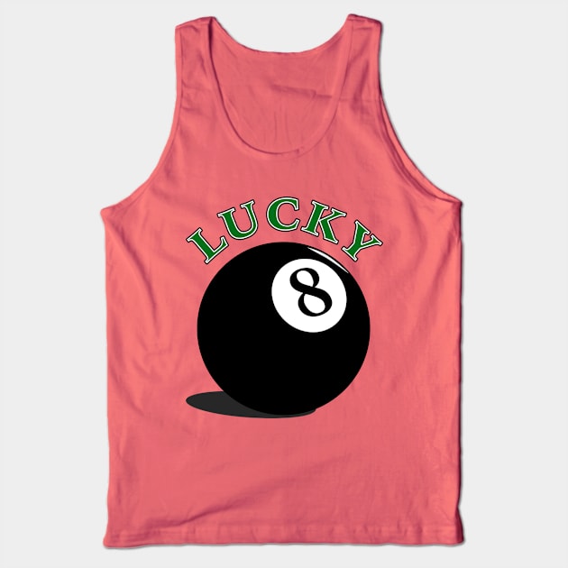 Lucky 8 Ball Tank Top by GeekySagittarius